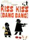 Film Kiss Kiss (Bang Bang)