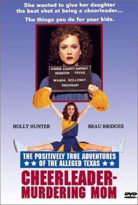 The Positively True Adventures of the Alleged Texas Cheerleader-Murdering Mom poster