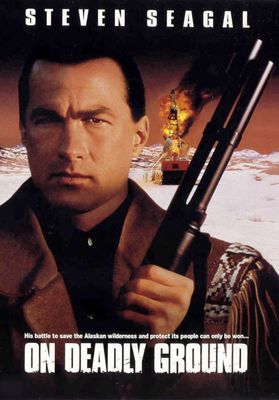 On Deadly Ground poster