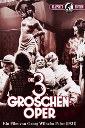 Die Dreigroschenoper - Opera De Trei Parale (1931) - Film - CineMagia.ro