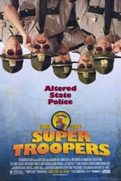 Poster Broken Lizard's Super Troopers