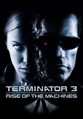Terminator 3: Rise of the Machines