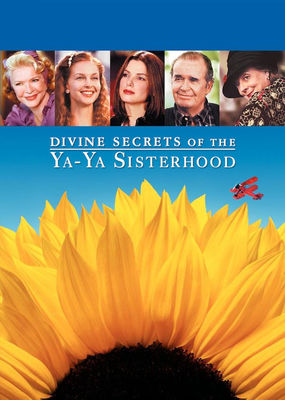 Divine Secrets of the Ya -Ya Sisterhood