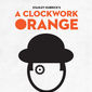 Poster 4 A Clockwork Orange