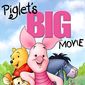 Poster 1 Piglet's Big Movie