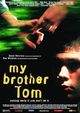 Film - My Brother Tom