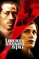 Film - Liberty Stands Still