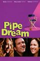 Film - Pipe Dream