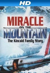 Poster The Miracle on the Mountain: Kincaid Family Story