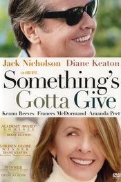 Something's Gotta Give Something's Gotta Give