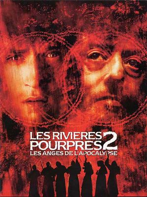 Les Rivieres Pourpres 2 - Les Anges de L'Apocalypse