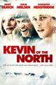 Film - Kevin of the North
