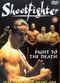 Film Shootfighter: Fight to the Death