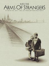 Poster Into the Arms of Strangers: Stories of the Kindertransport