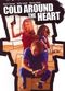 Film Cold Around the Heart