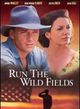 Film - Run the Wild Fields