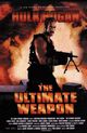 Film - The Ultimate Weapon