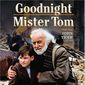 Poster 1 Goodnight Mister Tom
