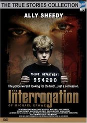 Poster The Interrogation of Michael Crowe