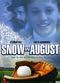Film Snow in August