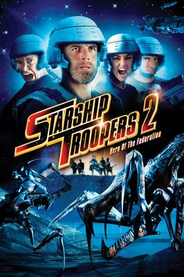 Starship Troopers 2: Hero of the Federation poster