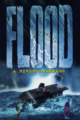 Flood: A River's Rampage