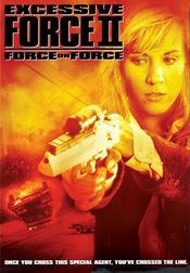 Poster Excessive Force II: Force on Force