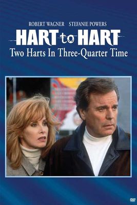 Hart to Hart: Two Harts in Three-Quarters Time poster