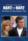 Hart to Hart: Two Harts in Three-Quarters Time