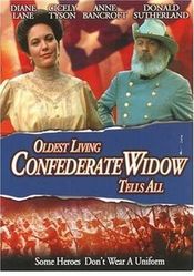 Poster Oldest Living Confederate Widow Tells All