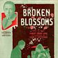 Broken Blossoms/Muguri zdrobiti