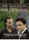 Film The Last Great Wilderness