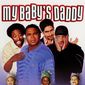 Poster 1 My Baby's Daddy