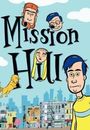 Film - Mission Hill
