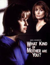 Poster What Kind of Mother Are You?
