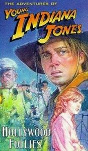 Poster Young Indiana Jones and the Hollywood Follies