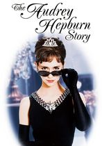 Povestea lui Audrey Hepburn