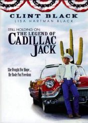 Poster Still Holding On: The Legend of Cadillac Jack