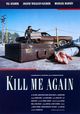 Film - Kill Me Again