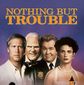 Poster 3 Nothing But Trouble