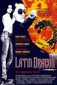 Film - Latin Dragon