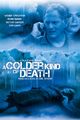 Film - A Colder Kind of Death