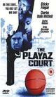 Film - The Playaz Court