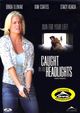 Film - Caught in the Headlights
