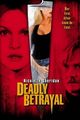 Film - Deadly Betrayal