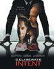 Film - Deliberate Intent
