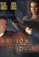 Film - Living in Fear