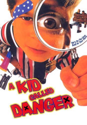 Poster A Kid Called Danger