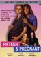 Film Fifteen and Pregnant