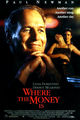 Film - Where the Money Is